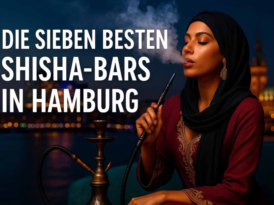 Die 7 besten shisha bars in hamburg